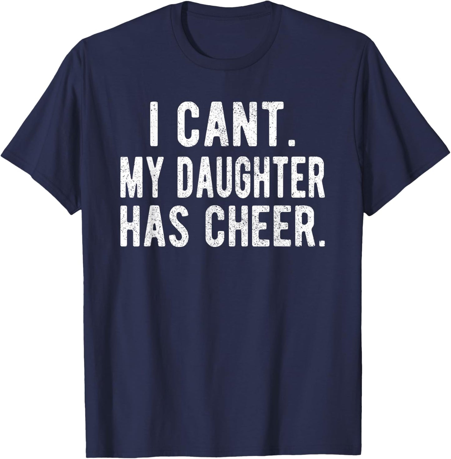 Cheer Dad Daughter Cheerleading Father's Day Cheerleader T-Shirt - T-Shirt | Navy