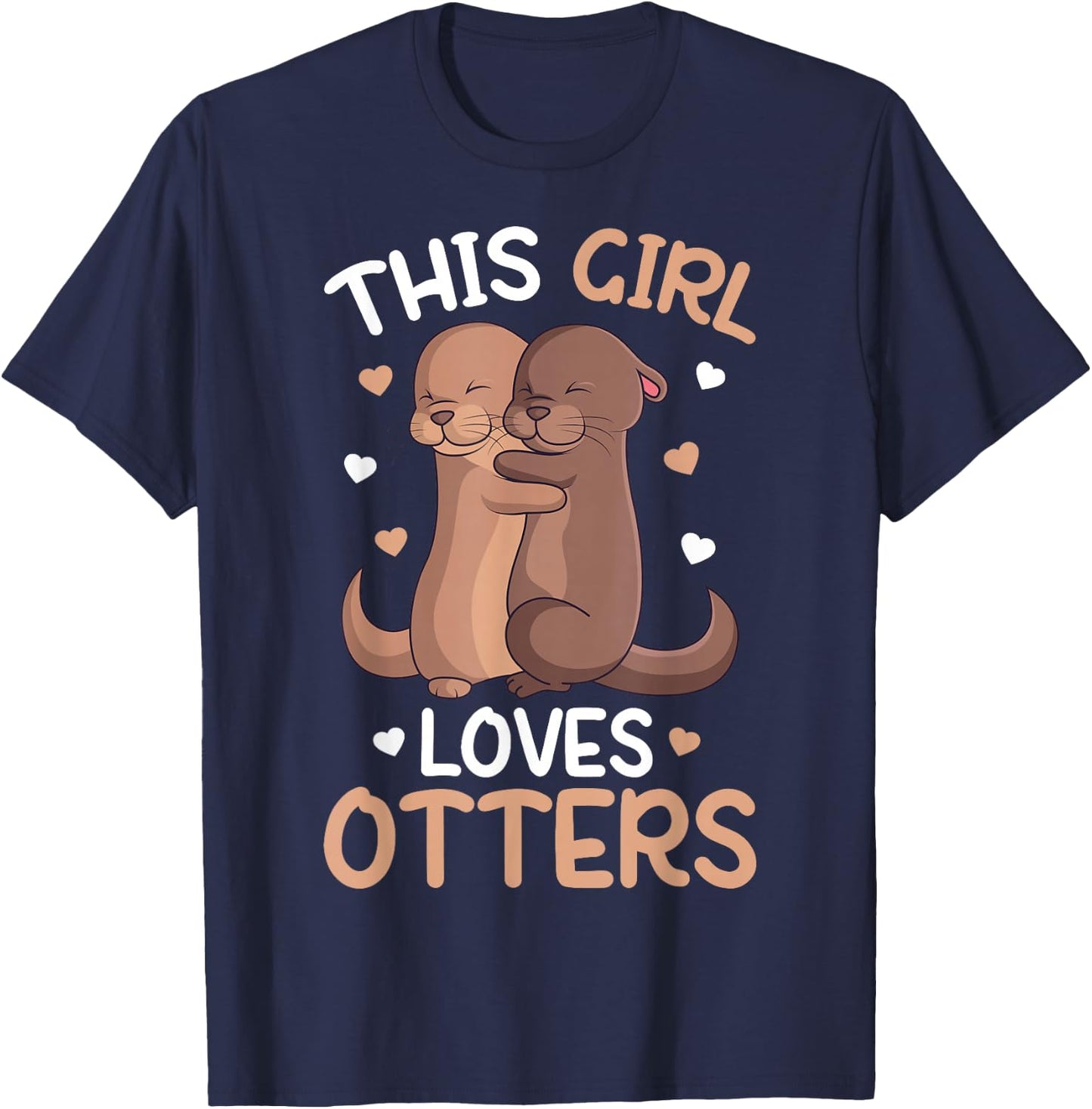 This Girl Loves Loves Otters Girls Kids Otter T-Shirt - T-Shirt | Navy