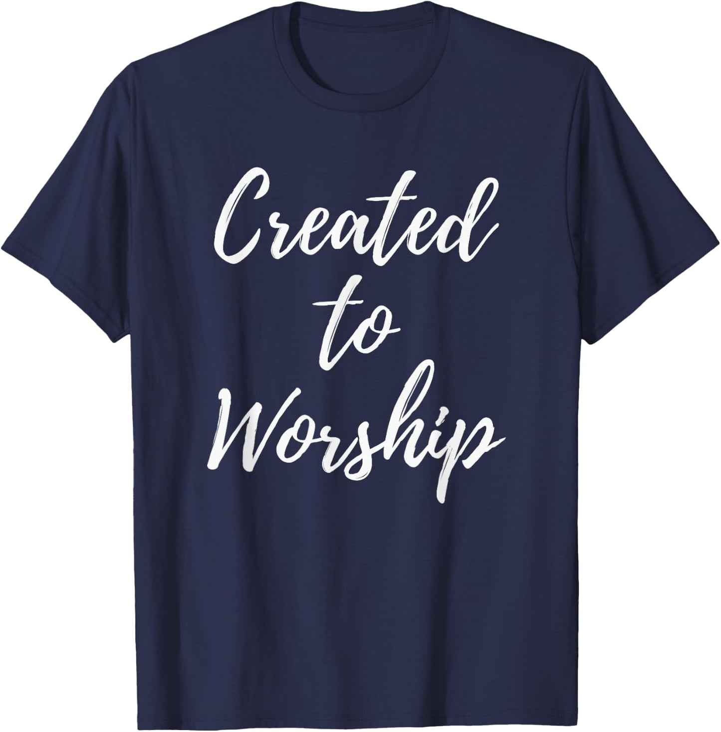Created to Worship Christian Praise and Worship Music T-Shirt - T-Shirt | Navy