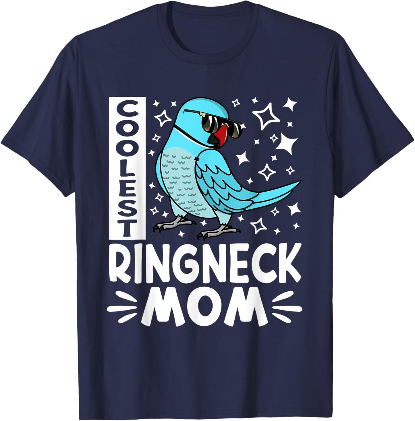 Coolest Ringneck Parrot Mom I Blue Indian Ringneck T-Shirt - T-Shirt | Navy