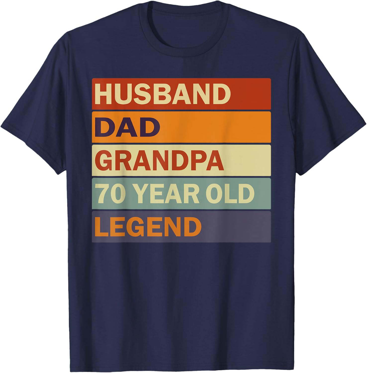 Vintage 70th Birthday Saying For 70 Year Old Dad And Grandpa T-Shirt - T-Shirt | Navy