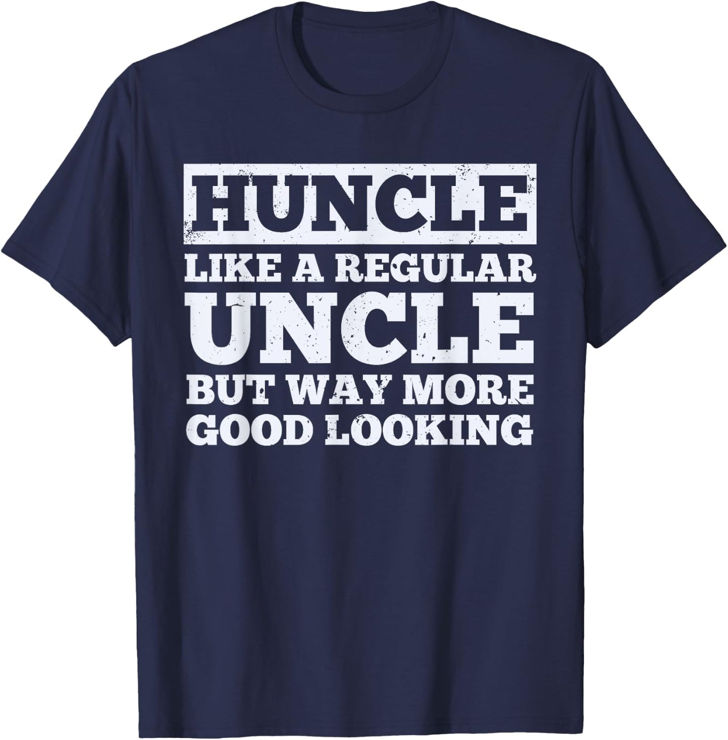 Funny Uncle Design Best Uncle Male Relative Lovers T-Shirt - T-Shirt | Navy