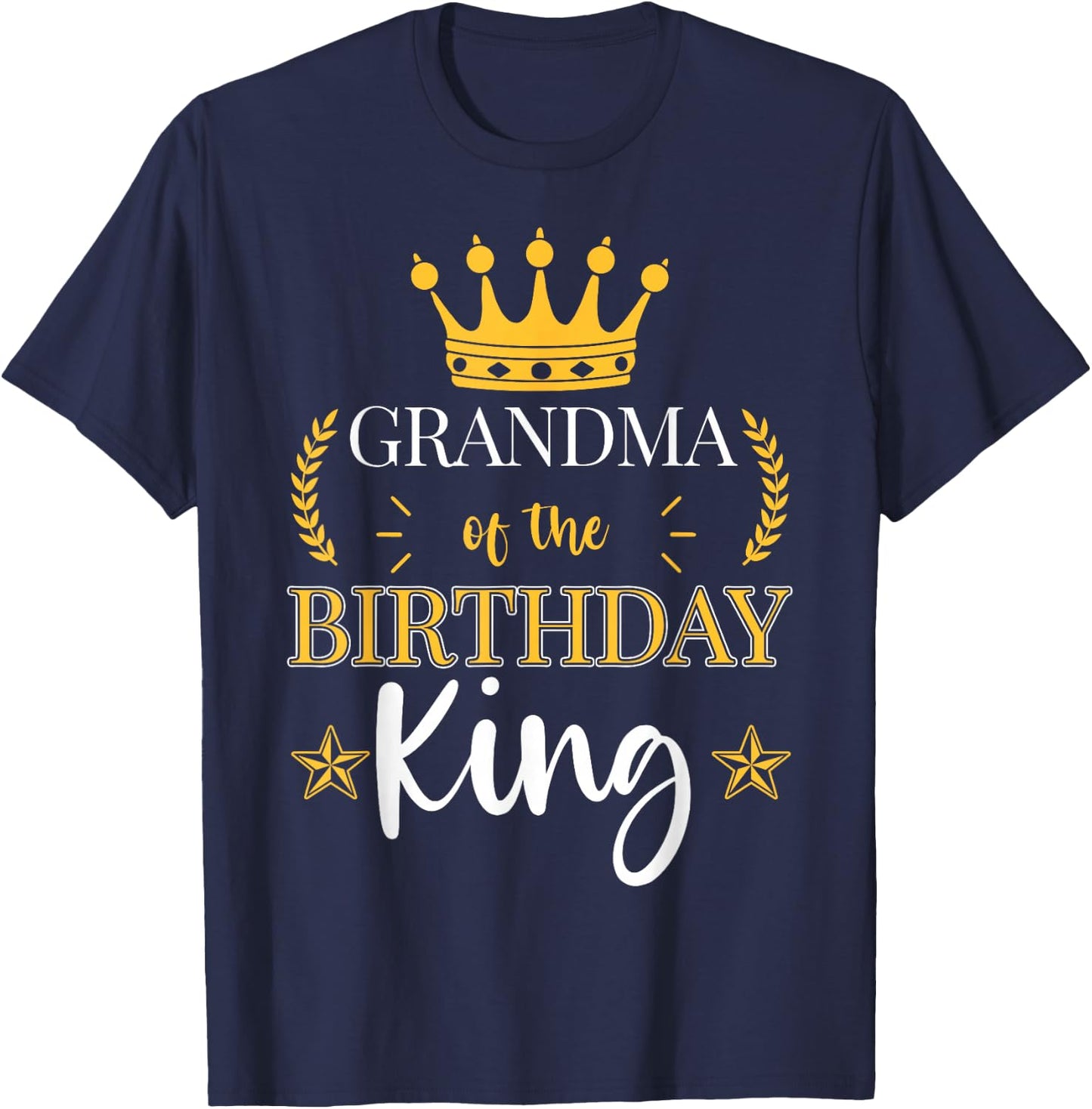 Grandma of the Birthday King Theme Party Bday Celebration T-Shirt - T-Shirt | Navy