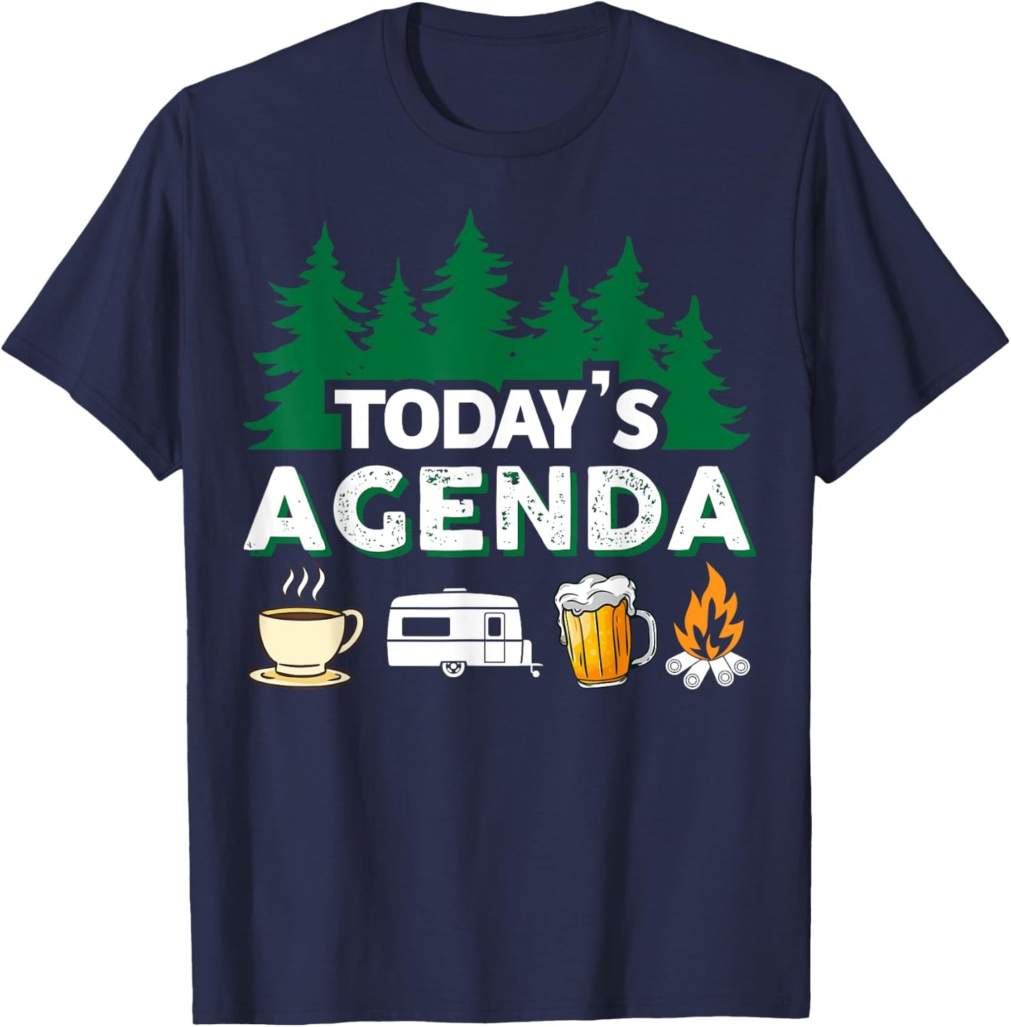 Today's Agenda | Coffee Camping Beer Campfire | Camper T-Shirt - T-Shirt | Navy