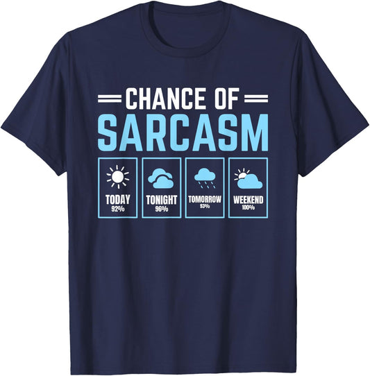 Chance of Sarcasm Weather T-Shirt - T-Shirt | Navy