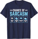 Chance of Sarcasm Weather T-Shirt - T-Shirt | Navy