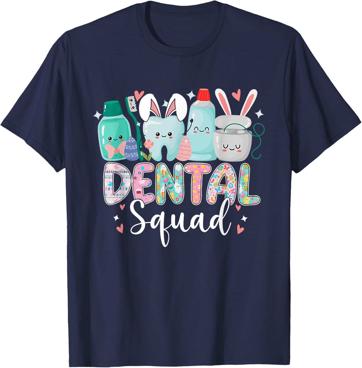 Funny Teeth Dental Squad Dentist Happy Easter Day Gifts T-Shirt - T-Shirt | Navy