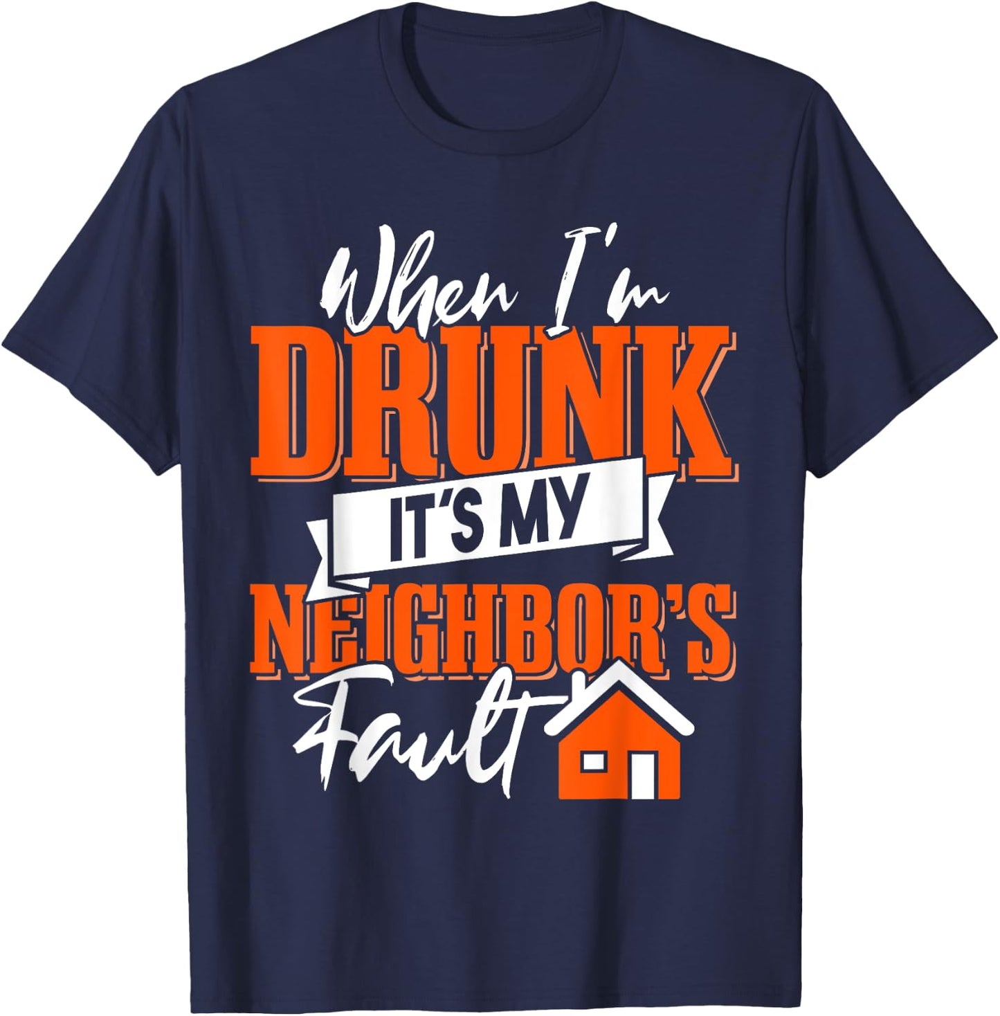 Funny Neighbor Beer T-Shirt - T-Shirt | Navy