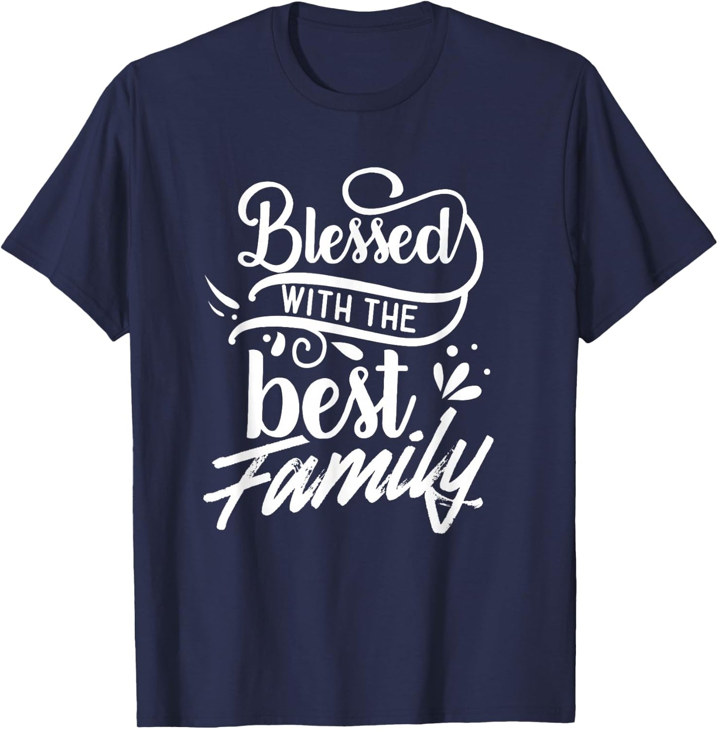 Blessed With The Best Family Reunion Relatives Families T-Shirt - T-Shirt | Navy