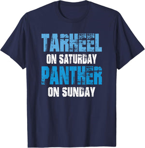 Tarheel on Saturday Panther on Sunday Funny Sports Fans T-Shirt - T-Shirt | Navy
