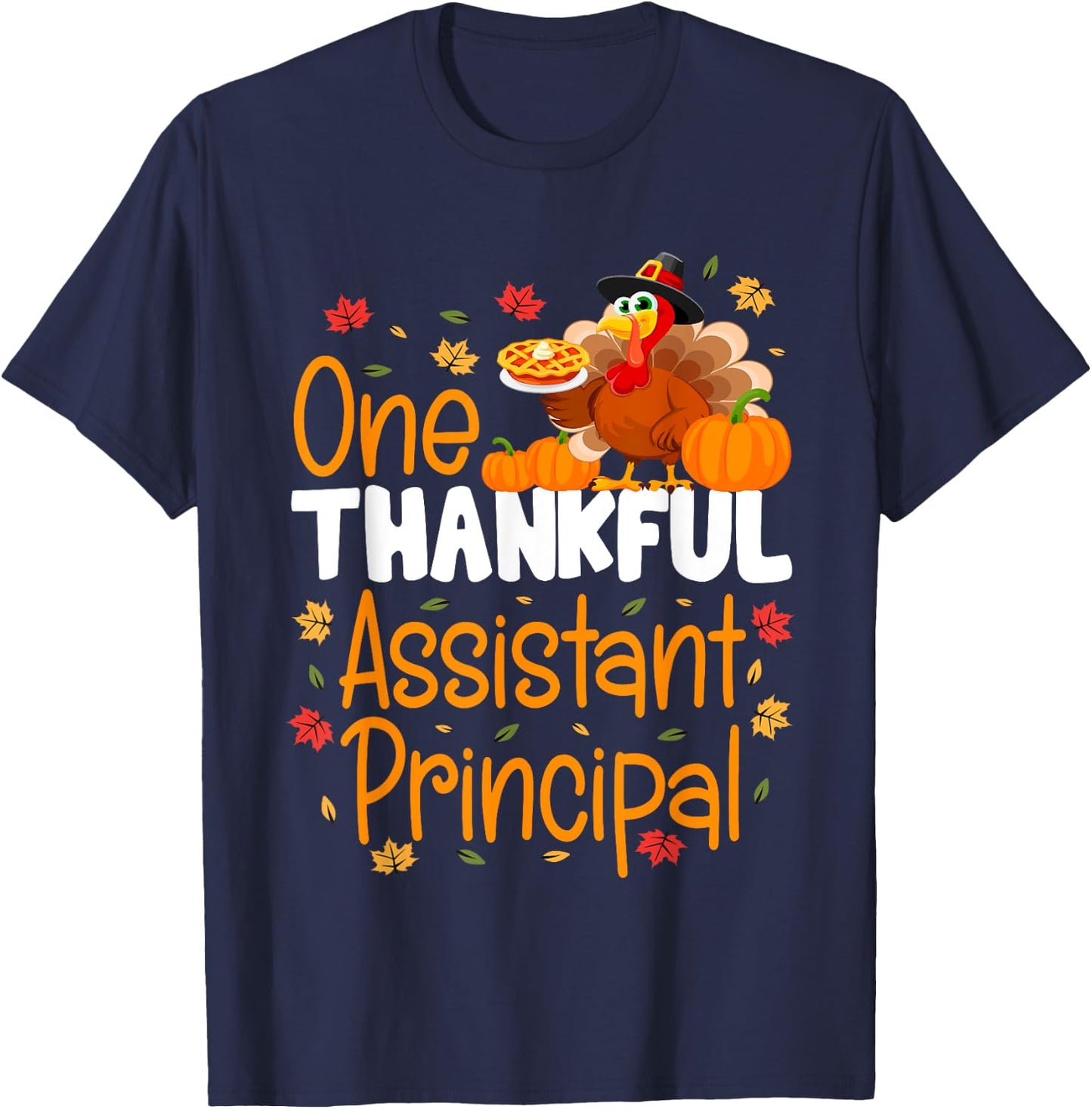 One Thankful Assistant Principal Thanksgiving Fall Autumn T-Shirt - T-Shirt | Navy