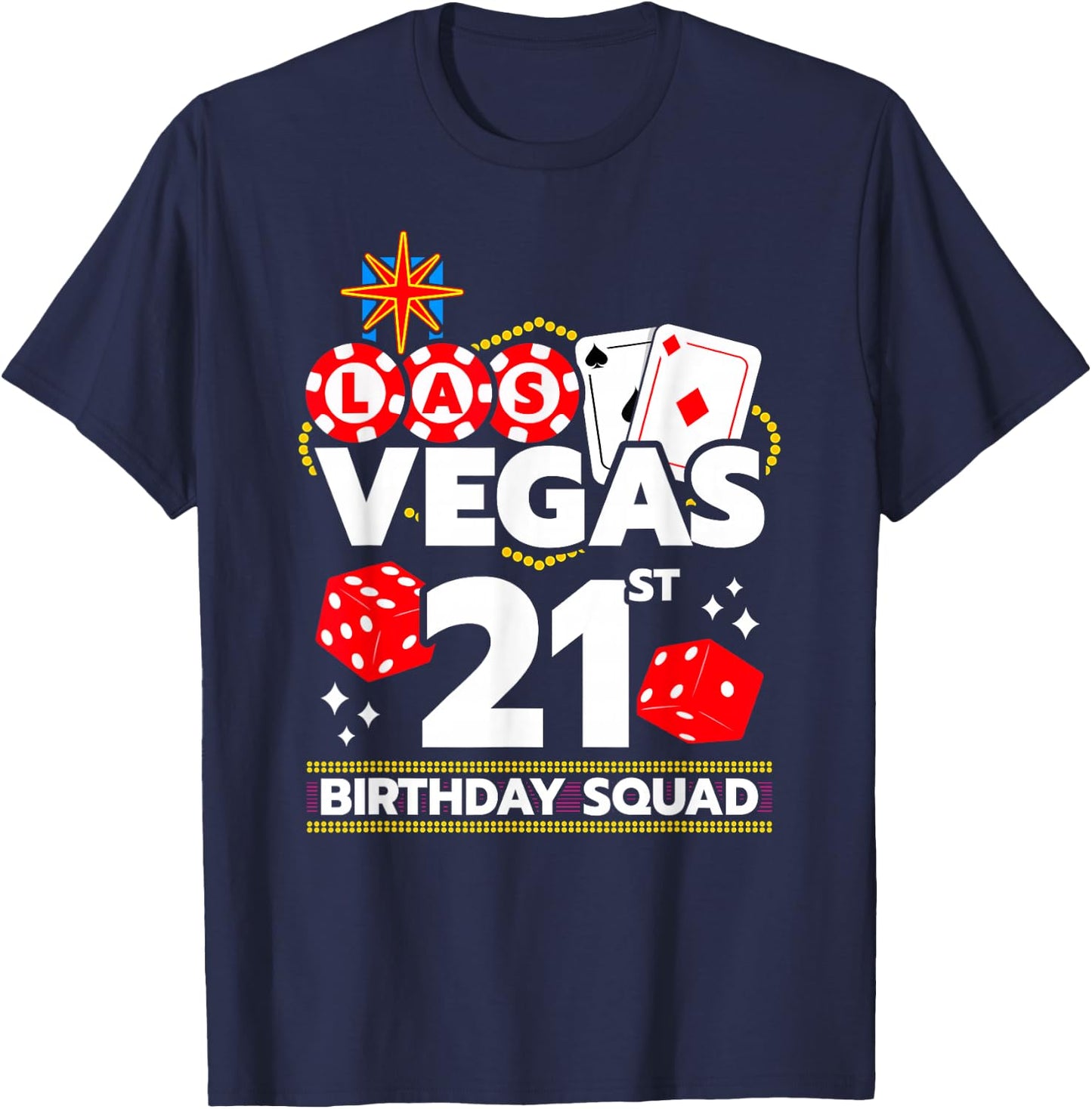 Vegas Birthday - Vegas 21st Birthday - Vegas Birthday Squad T-Shirt - T-Shirt | Navy