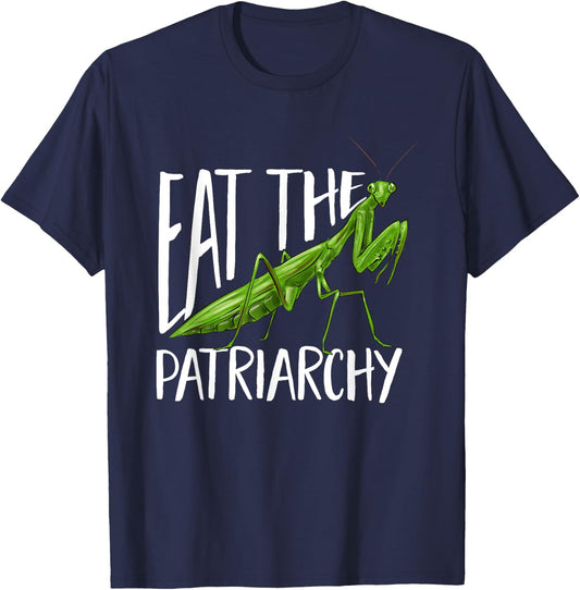 Praying Mantis Eat The Patriarchy Insect Collector T-Shirt - T-Shirt | Navy