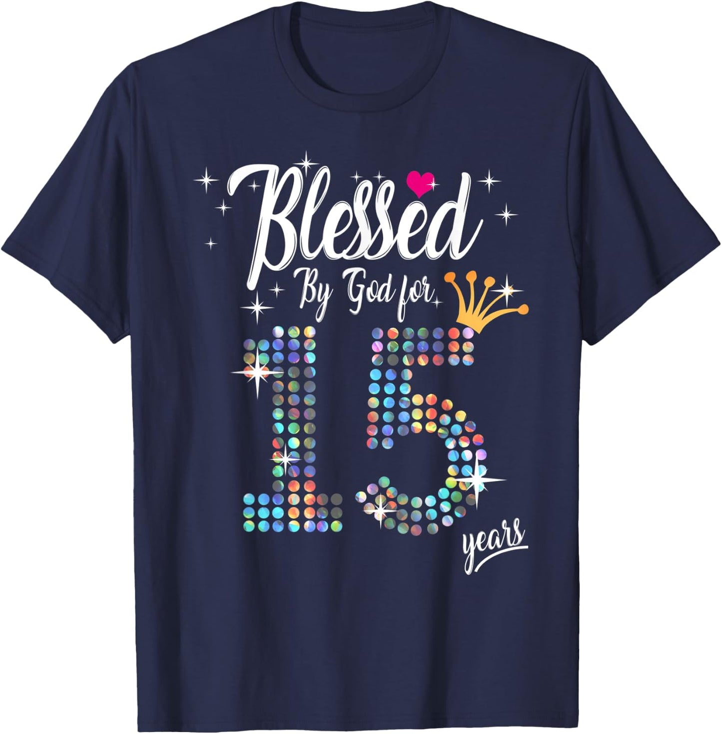 Blessed by God for 15 Years 15th Birthday Anniversary T-Shirt - T-Shirt | Navy