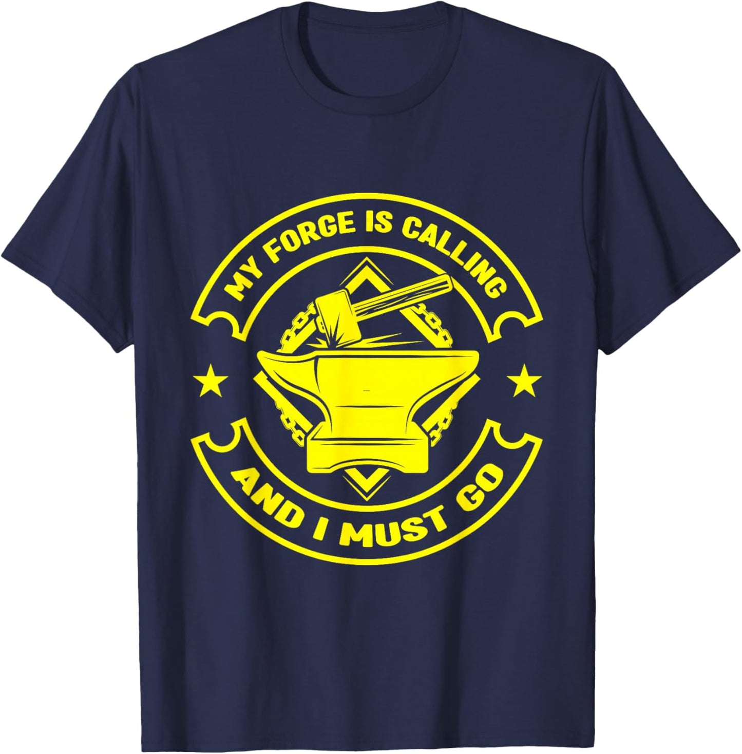 Metalsmith My Forge Is Calling - I Must Go Forging T-Shirt - T-Shirt | Navy