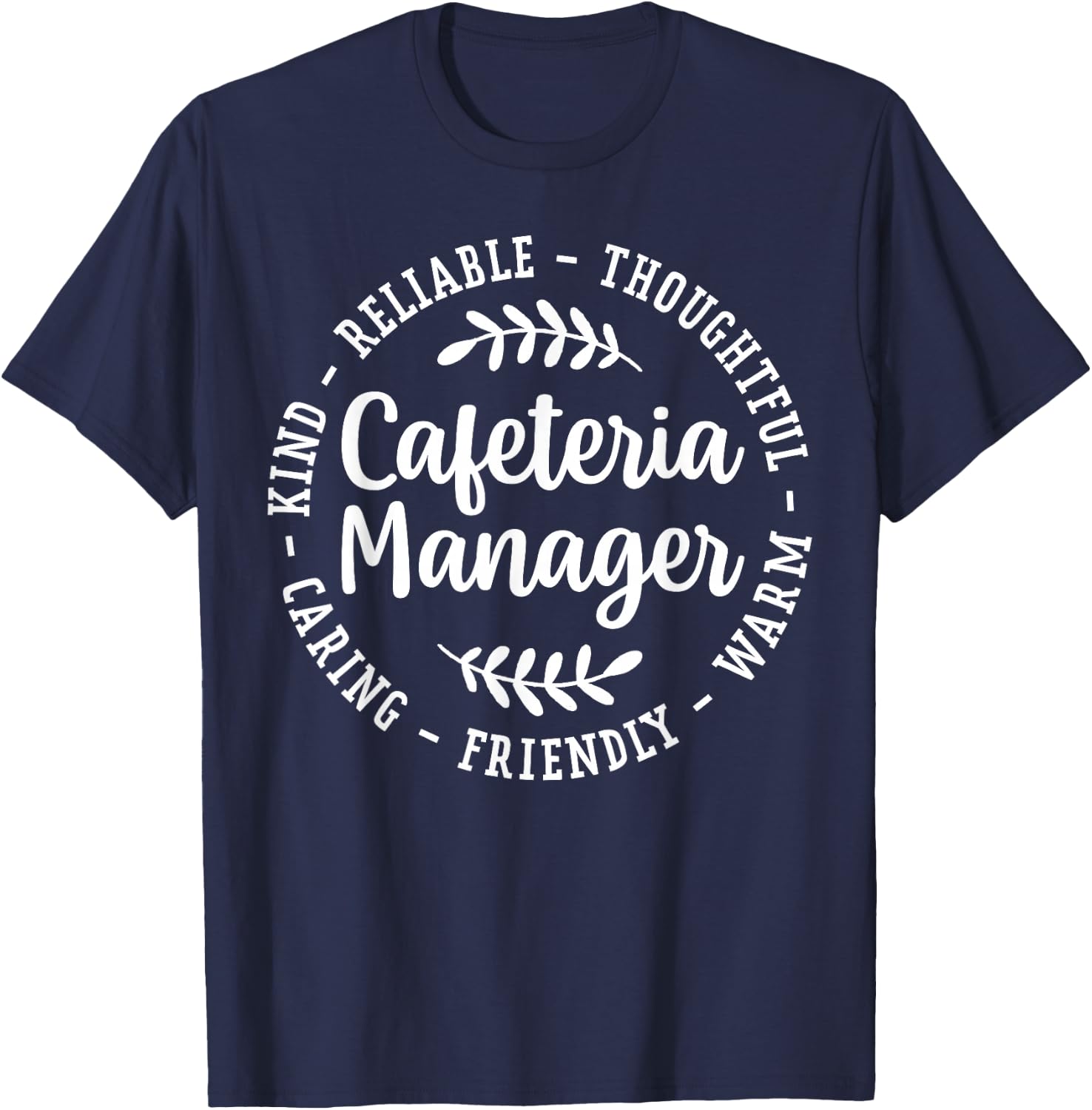 Cafeteria Manager Appreciation T-Shirt - T-Shirt | Navy
