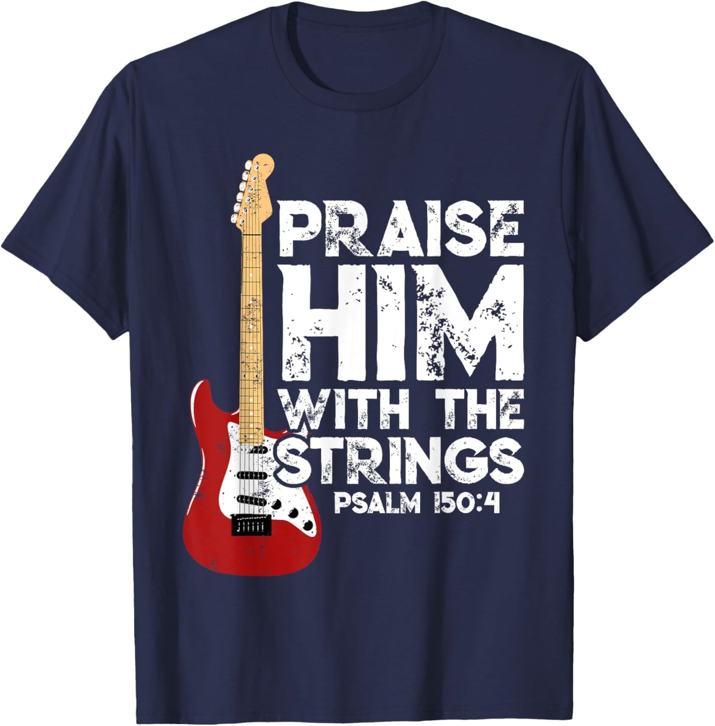Praise Him With The Strings Bass Guitar Christian Worship T-Shirt - T-Shirt | Navy