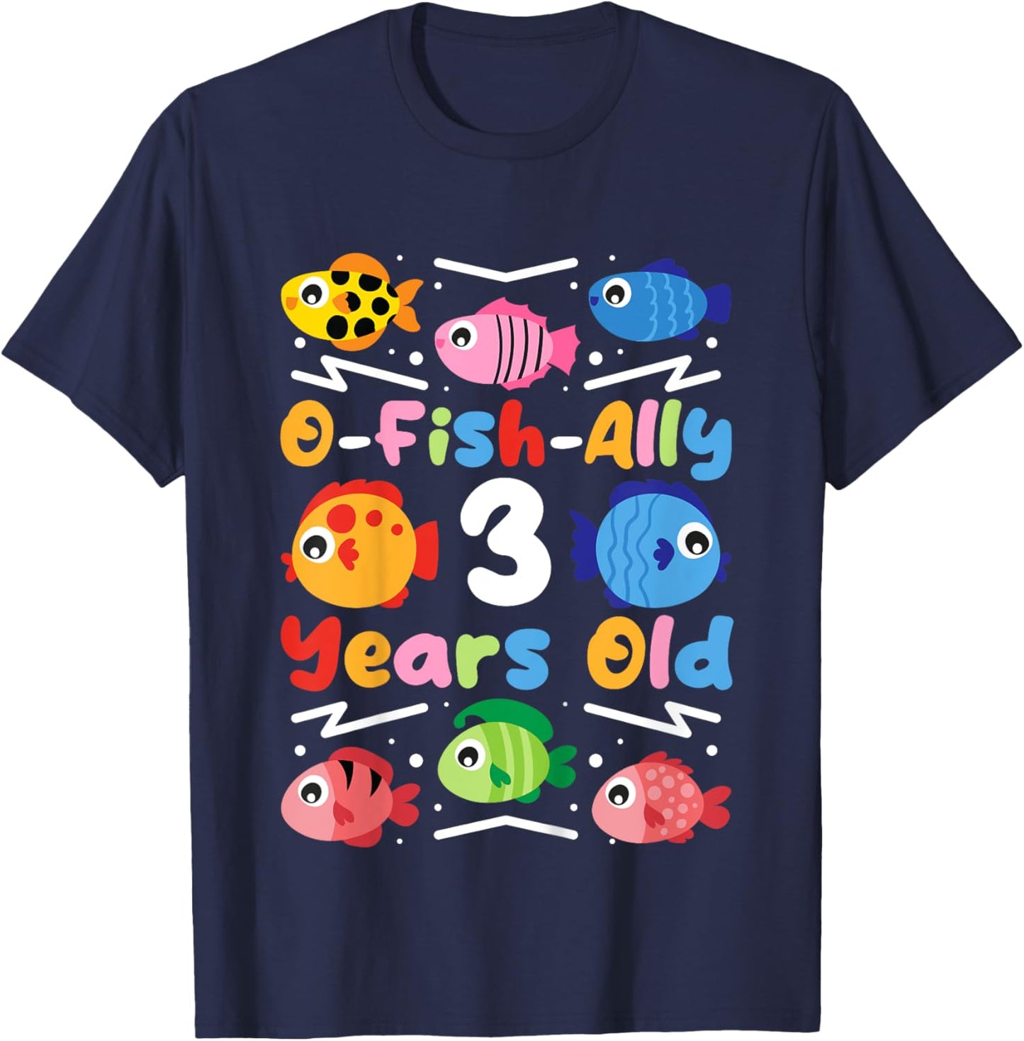 O-Fish-Ally 3 Years Old, Kids Fishing 3rd Birthday T-Shirt - T-Shirt | Navy