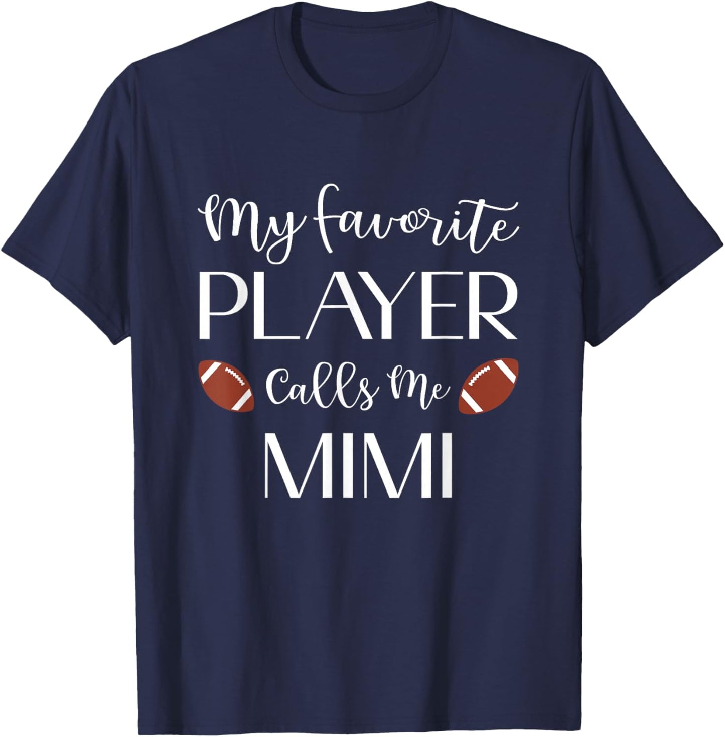 Football My Favorite Player Calls Me Mimi Grandma T-Shirt - T-Shirt | Navy
