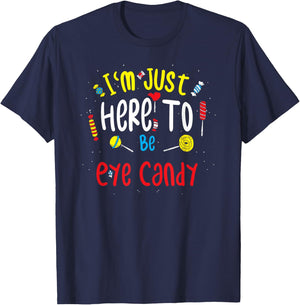 Eye-catching: I'm Just Here To Be Eye Candy T-Shirt - T-Shirt | Navy