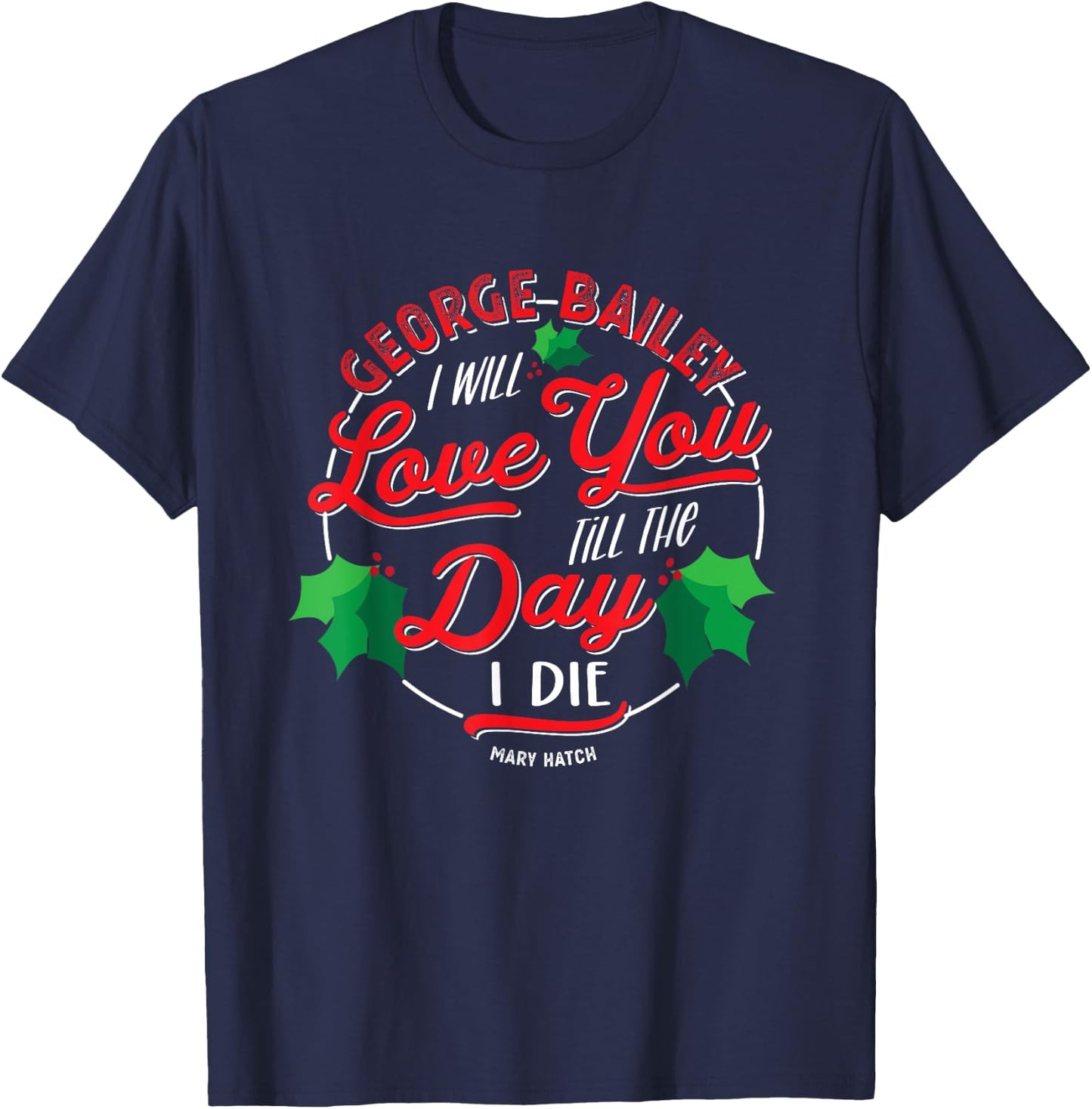 Classic George Bailey Movie Quote Christmas Tradition T-Shirt - T-Shirt | Navy