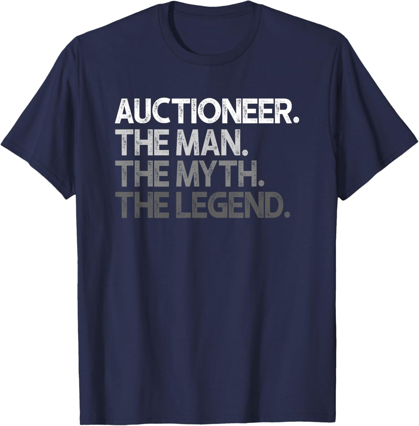 Auctioneer Man The Myth Legend Design T-Shirt - T-Shirt | Navy
