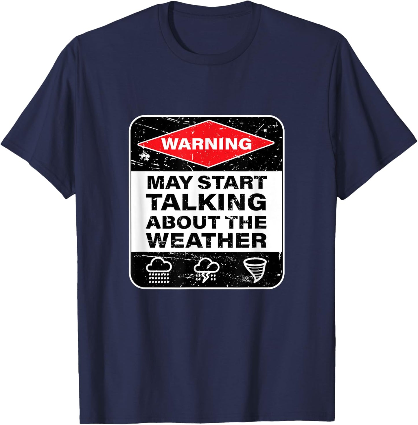 Weather Warning Funny Raining Storms Meteorology T-Shirt - T-Shirt | Navy