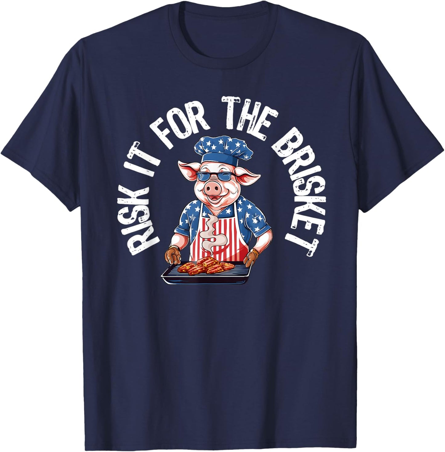 Risk It For The Brisket Funny Pig Grilling Barbecue Pork BBQ T-Shirt - T-Shirt | Navy