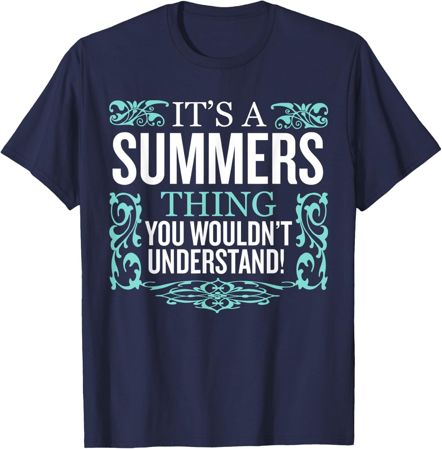 It's Summers Thing You Wouldn't Understand Funny Men Women T-Shirt - T-Shirt | Navy