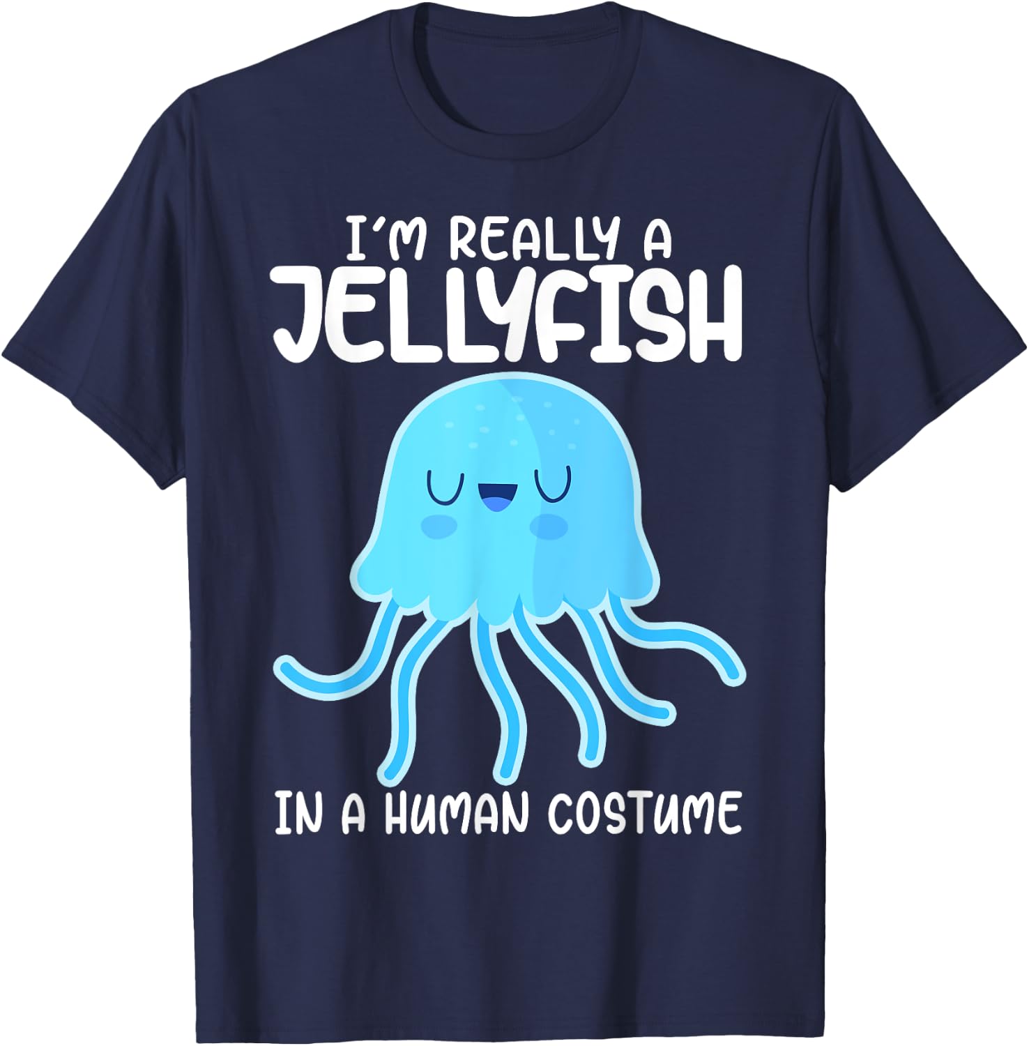 I'm Really a Jellyfish in a Human Costume Kids Halloween T-Shirt - T-Shirt | Navy
