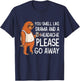 You Smell Like Drama And A Headache Please Go Away T-Shirt - T-Shirt | Navy