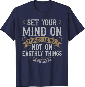 Set Your Mind on Things Above Christian Bible Verse Jesus T-Shirt - T-Shirt | Navy