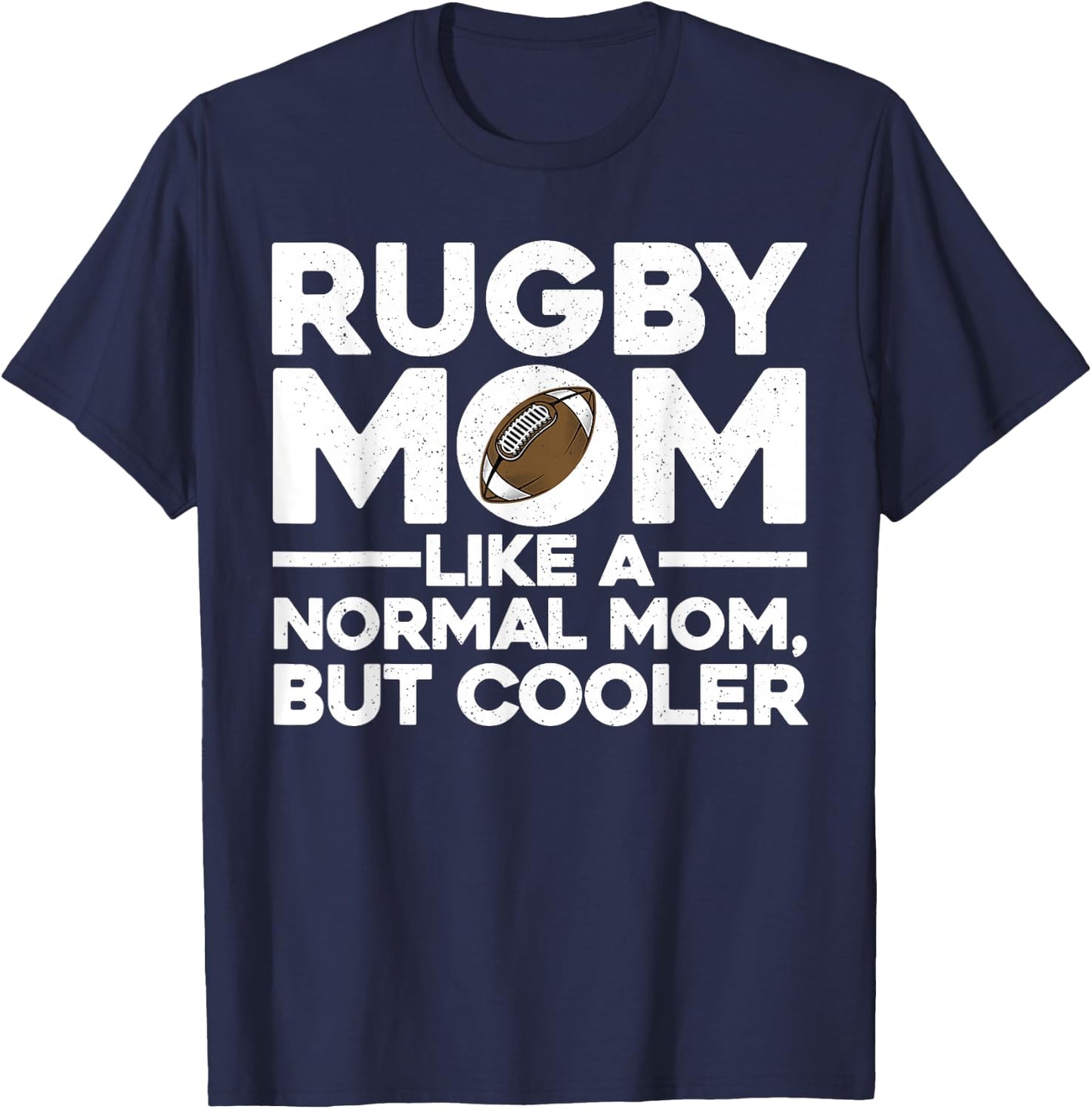 Cool Rugby Mom Mother Rugby Player Coach Sports T-Shirt - T-Shirt | Navy