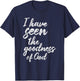 I Have Seen The Goodness Of God Christian T-Shirt - T-Shirt | Navy