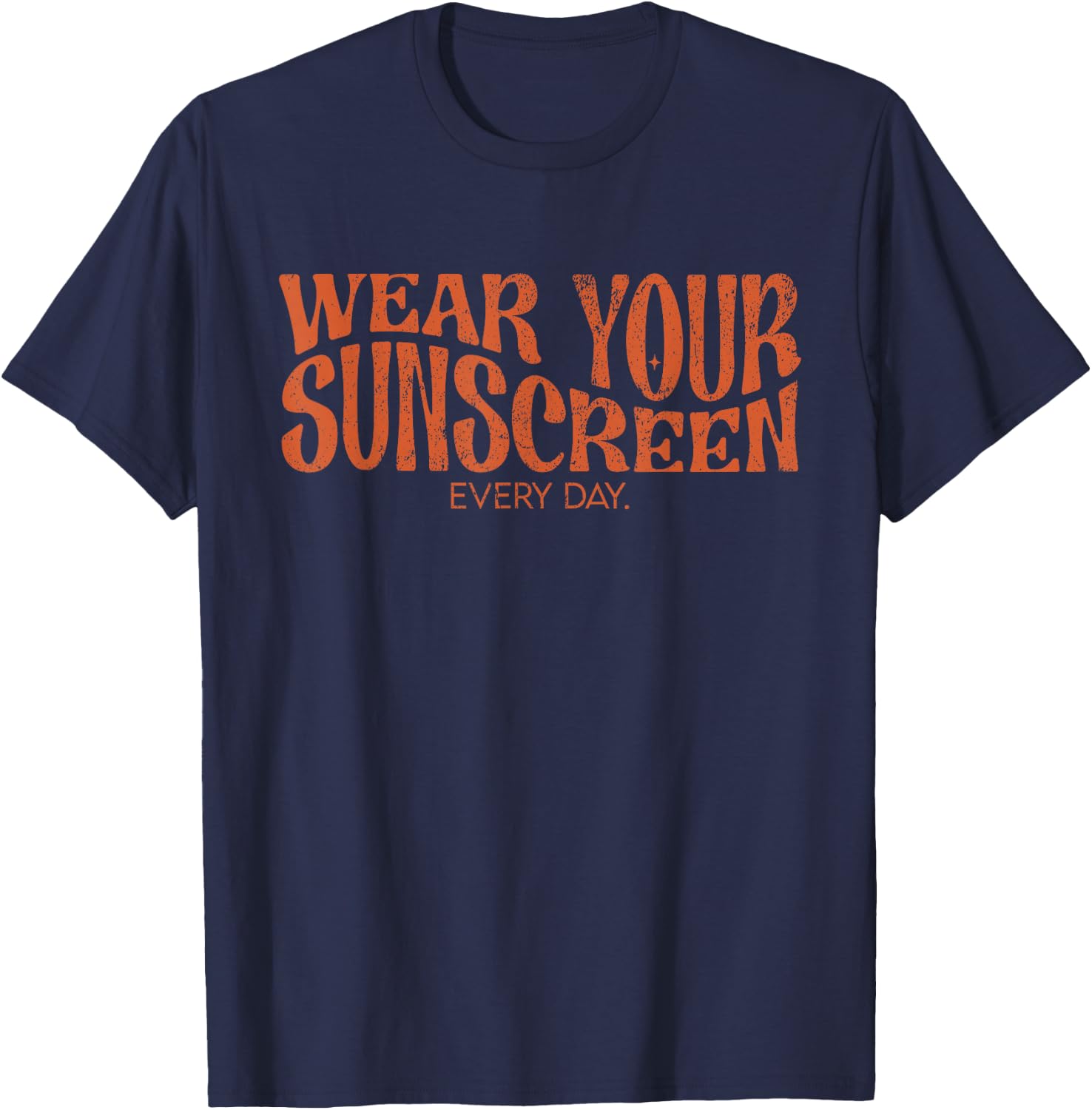 Vintage Wear Your Sunscreen Every Day SPF Dermatologist T-Shirt - T-Shirt | Navy