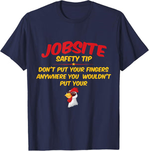 Jobsite Safety Tip Don't Put Your Fingers Funny Cock Design T-Shirt - T-Shirt | Navy