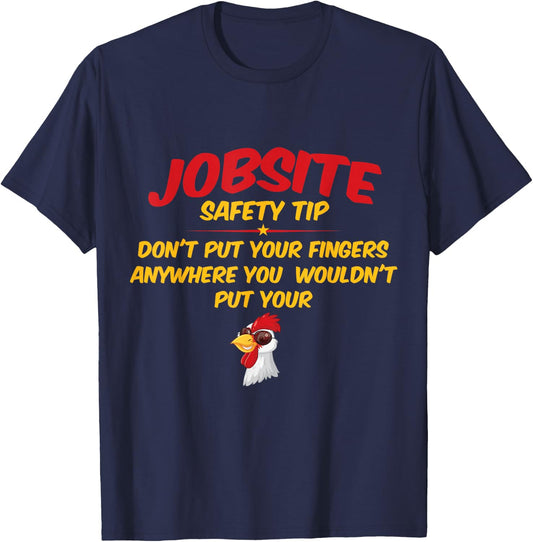 Jobsite Safety Tip Don't Put Your Fingers Funny Cock Design T-Shirt - T-Shirt | Navy