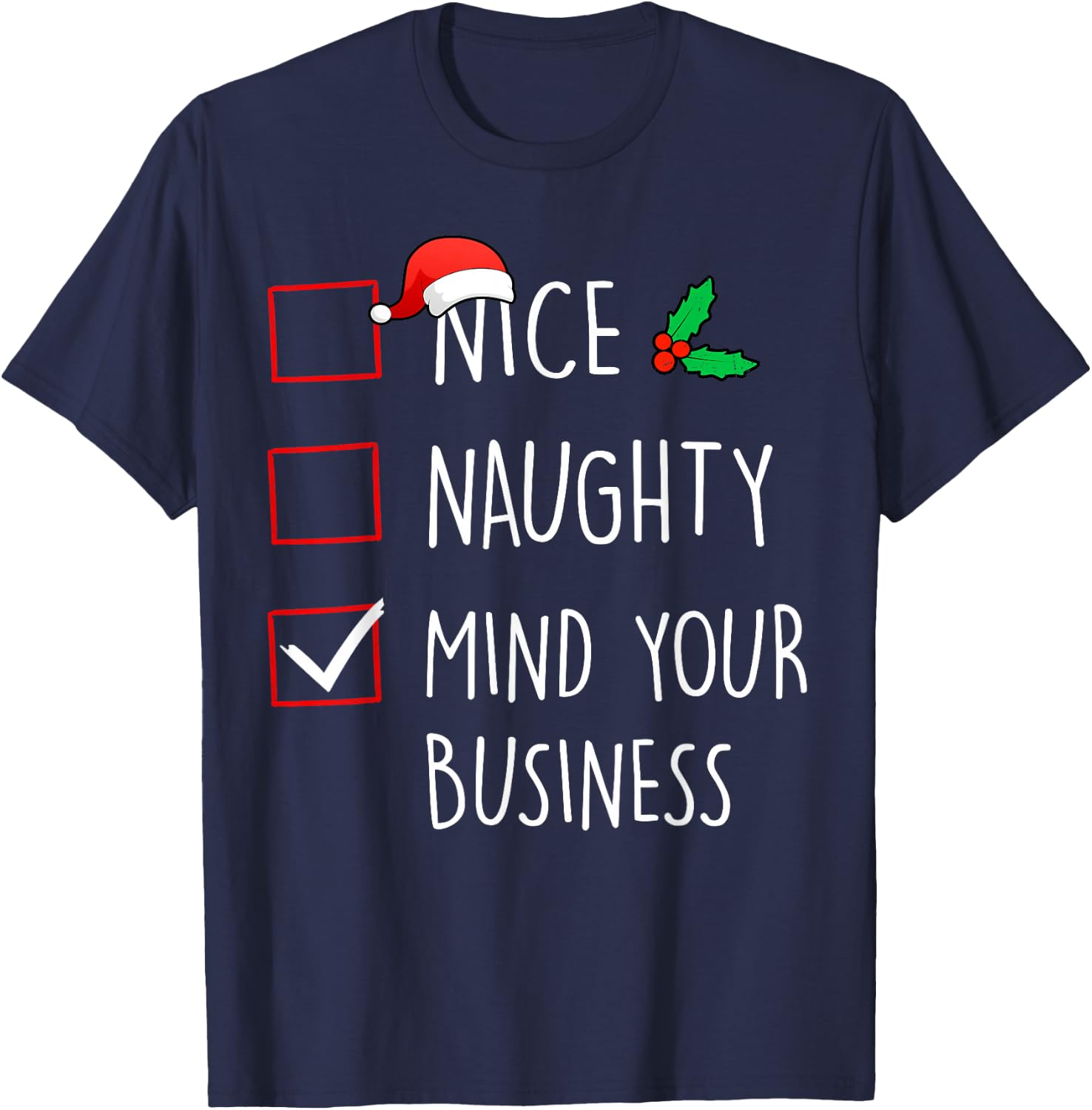 Nice Naughty Mind Your Business Christmas Family Matching T-Shirt - T-Shirt | Navy