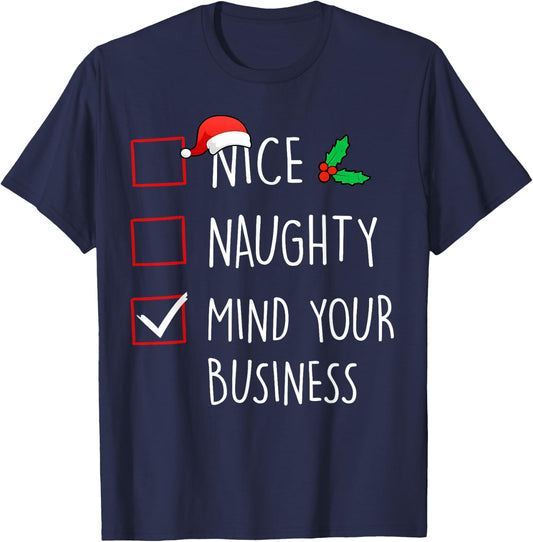 Nice Naughty Mind Your Business Christmas Family Matching T-Shirt - T-Shirt | Navy