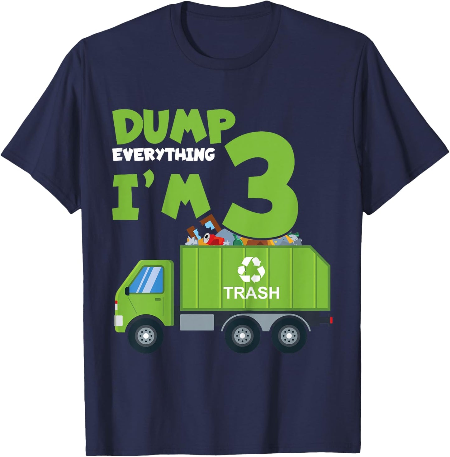 Kids Dump Everything I'm 3 Funny Garbage Trucks Boys Birthday T-Shirt - T-Shirt | Navy