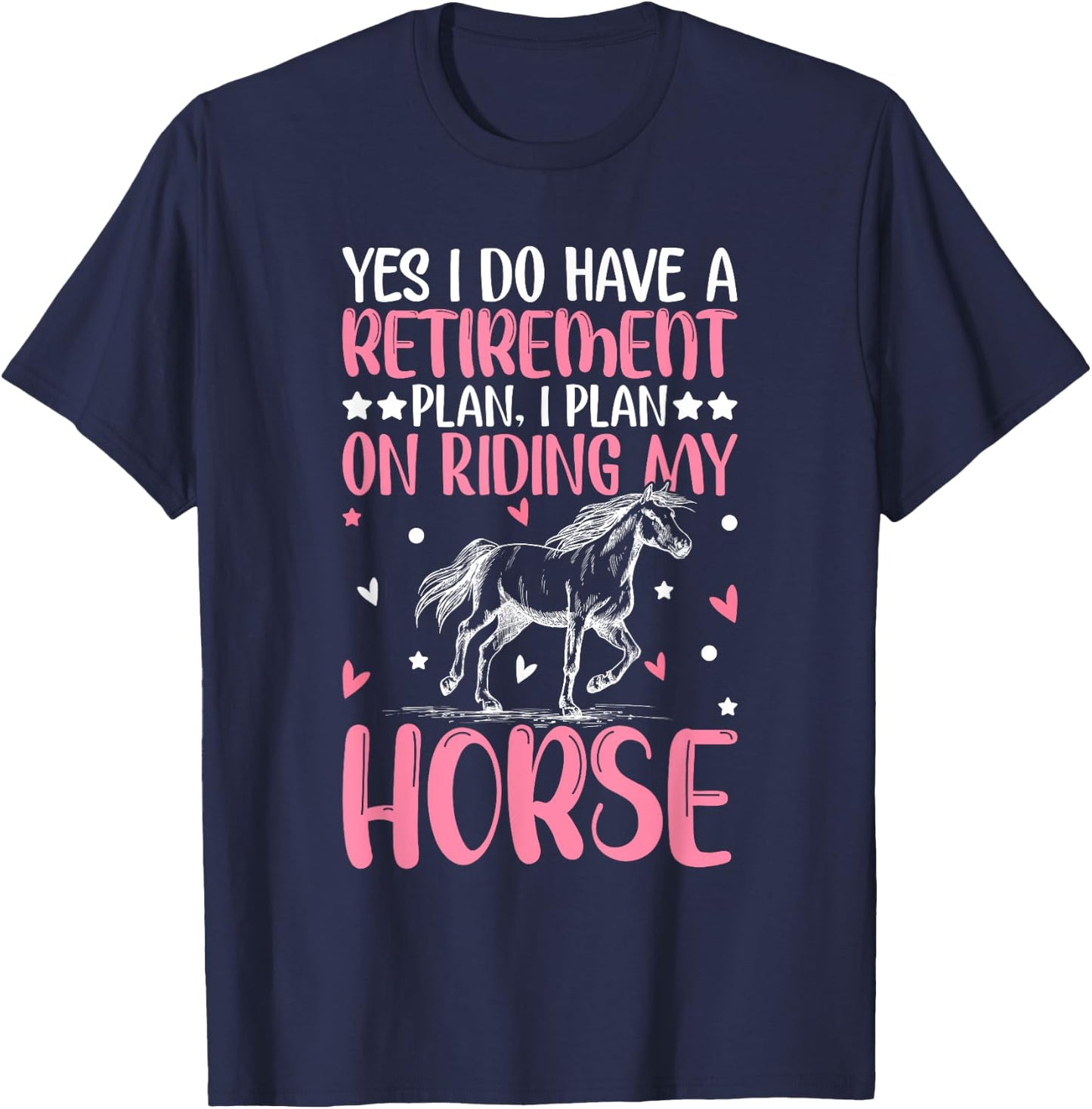Retirement Plan On Riding My Horse Horse Riding Girl T-Shirt - T-Shirt | Navy