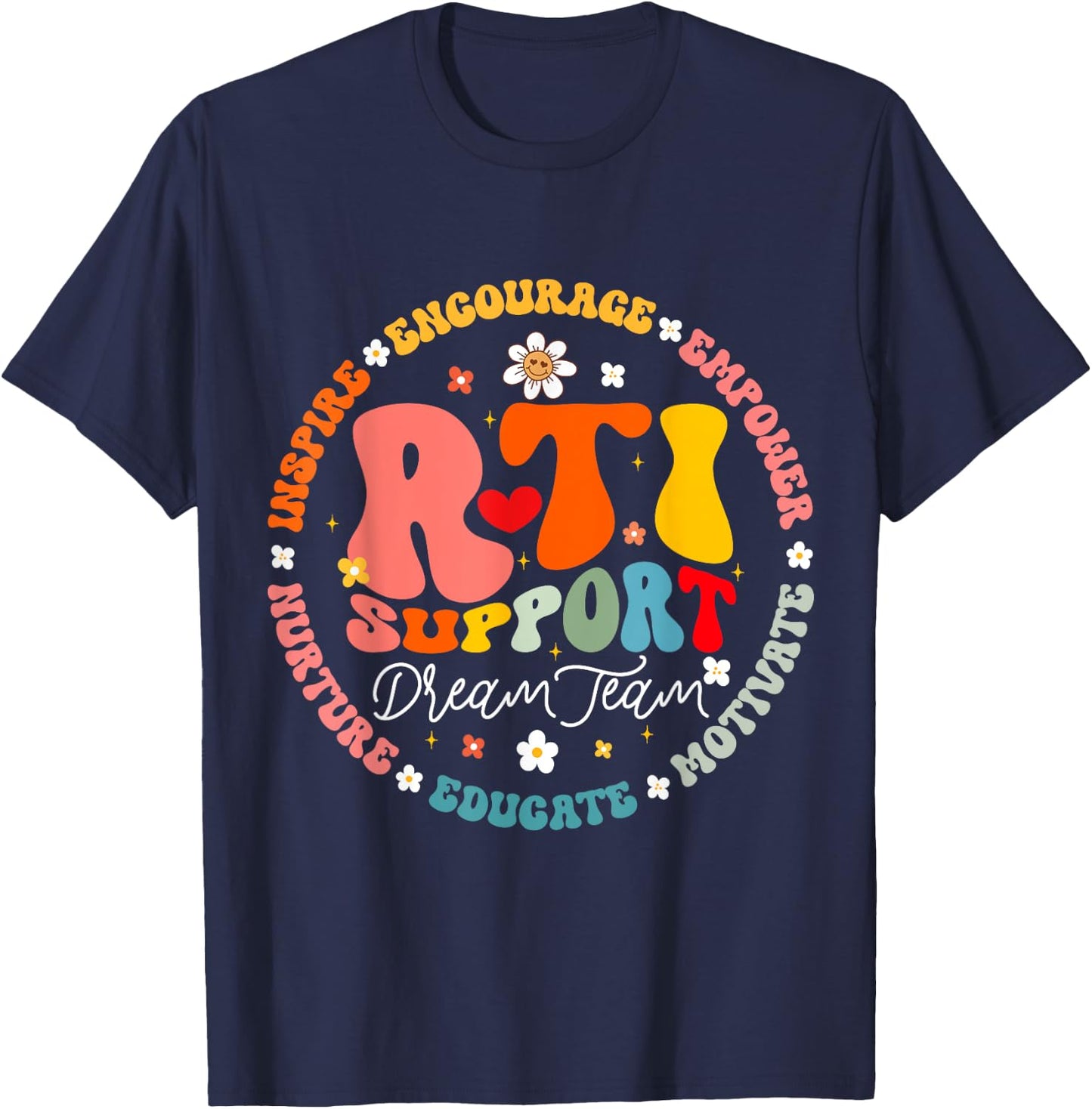 Groovy RTI Dream Team T Response Intervention Teacher T-Shirt - T-Shirt | Navy