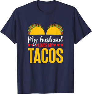 Cinco de Mayo My Husband Loves My Tacos Humorous Taco Boobs T-Shirt - T-Shirt | Navy