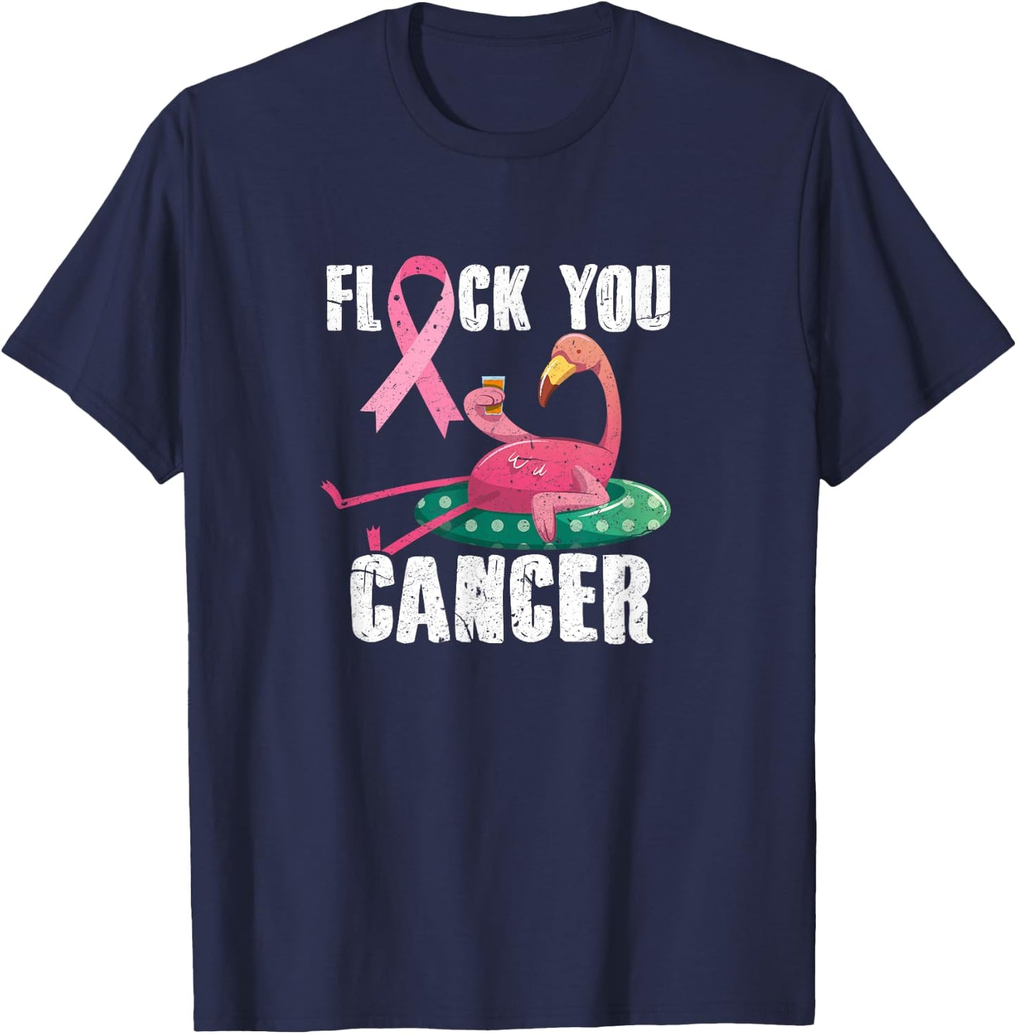 Flock You Cancer Flamingo Breast Cancer Fighter Distressed T-Shirt - T-Shirt | Navy
