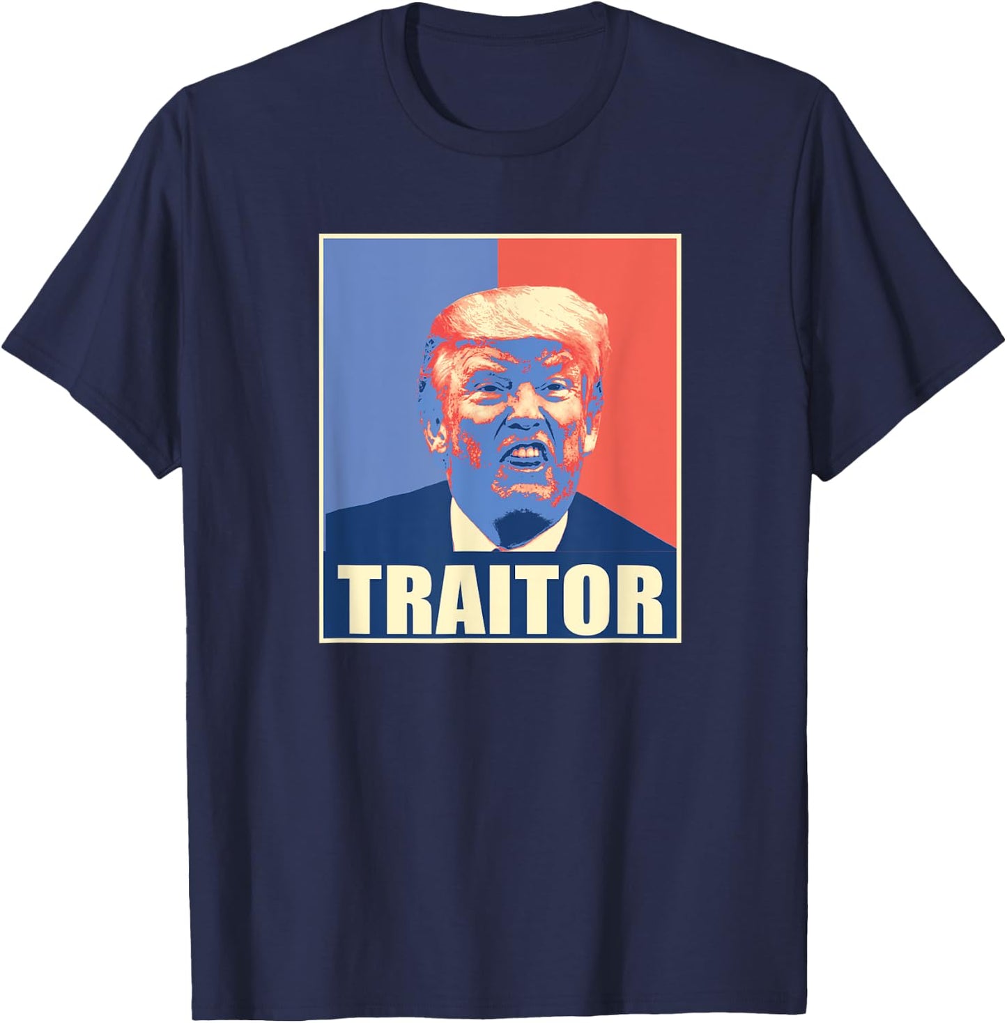 Trump Traitor Worst President Ever T-Shirt - T-Shirt | Navy
