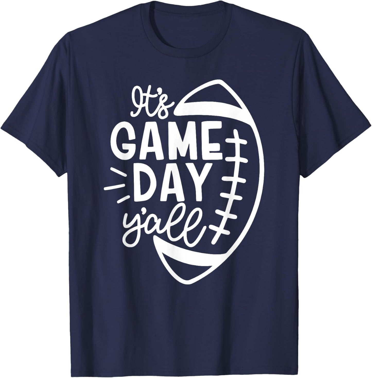 It's Game Day Y'all American Football Lover Game Day Vibes T-Shirt - T-Shirt | Navy