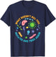 What Doesn't Kill You Mutates and Tries Again Funny Biology T-Shirt - T-Shirt | Navy