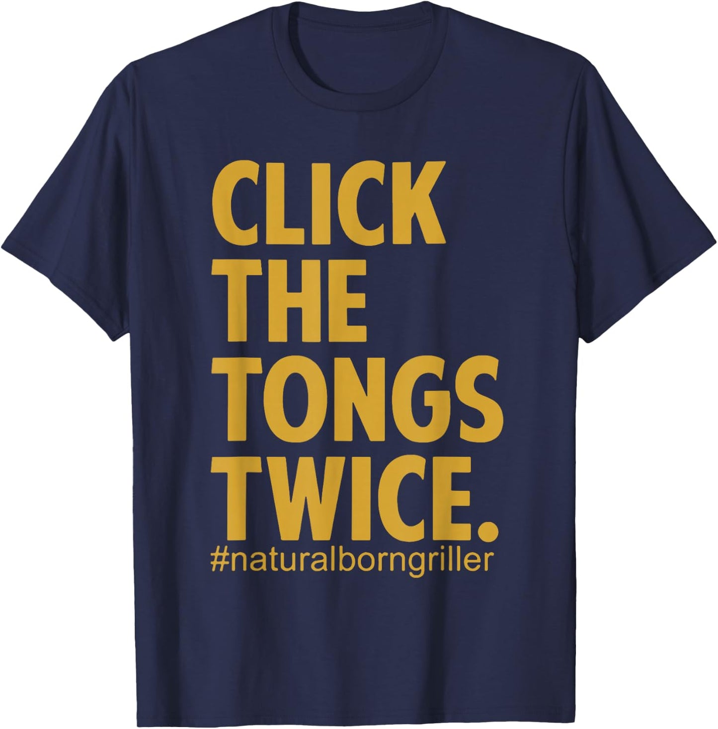 Click The Tongs Twice T-Shirt - T-Shirt | Navy