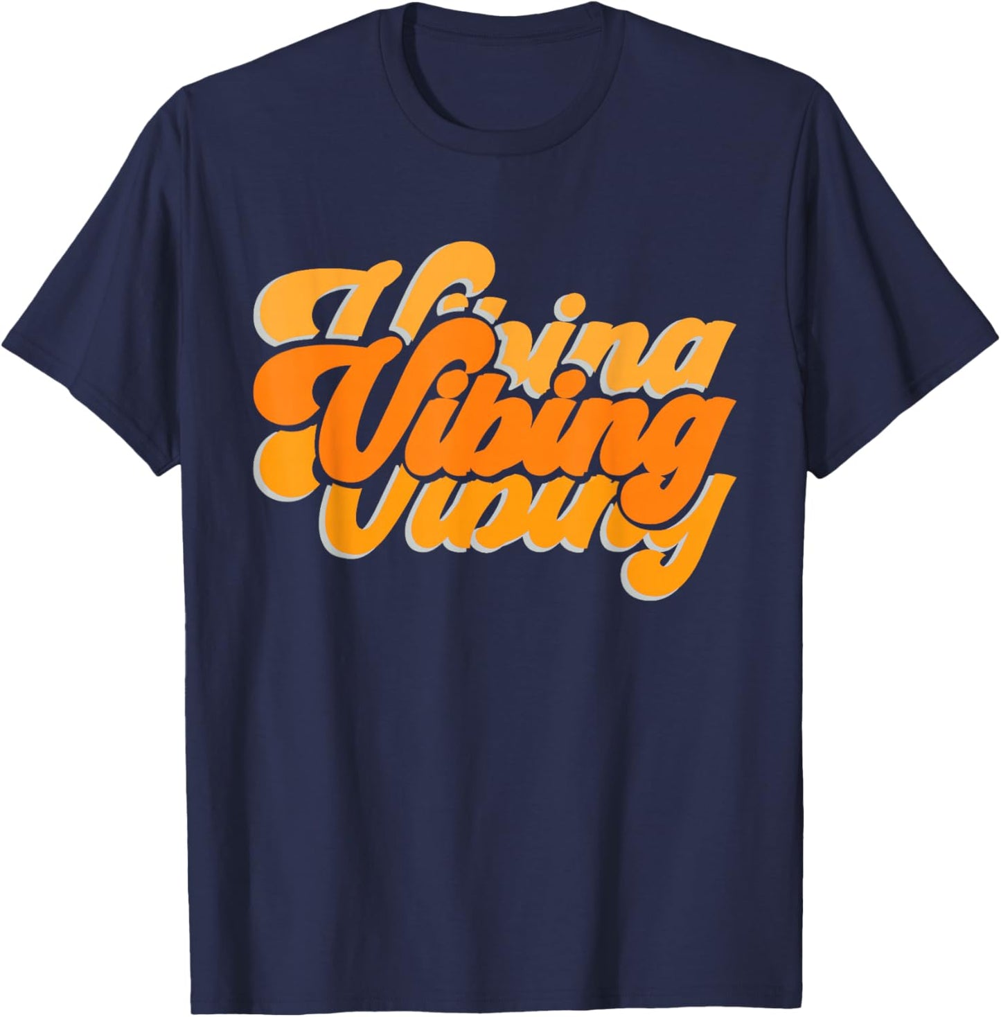 Graphic Orange Vibing Orange Vibes Only Color Men, Women T-Shirt - T-Shirt | Navy