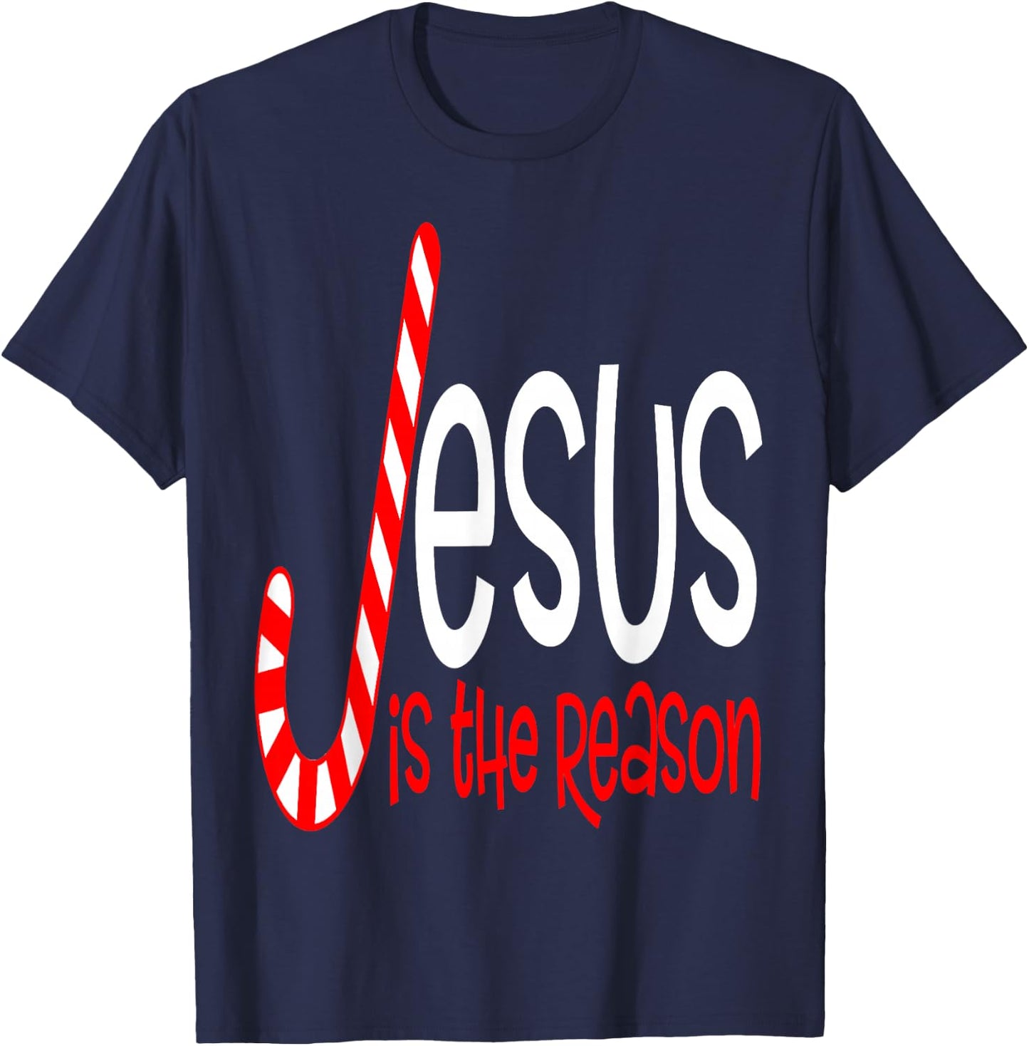 Jesus is The Reason Christian Religious Christmas Candy Cane T-Shirt - T-Shirt | Navy